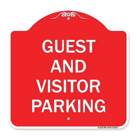 Signmission Designer Series Sign Guest and Visitor Parking, Red & White Aluminum Sign, 18" x 18", RW-1818-23933 A-DES-RW-1818-23933